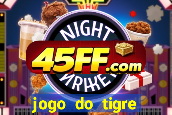 jogo do tigre deposito minimo 1 real